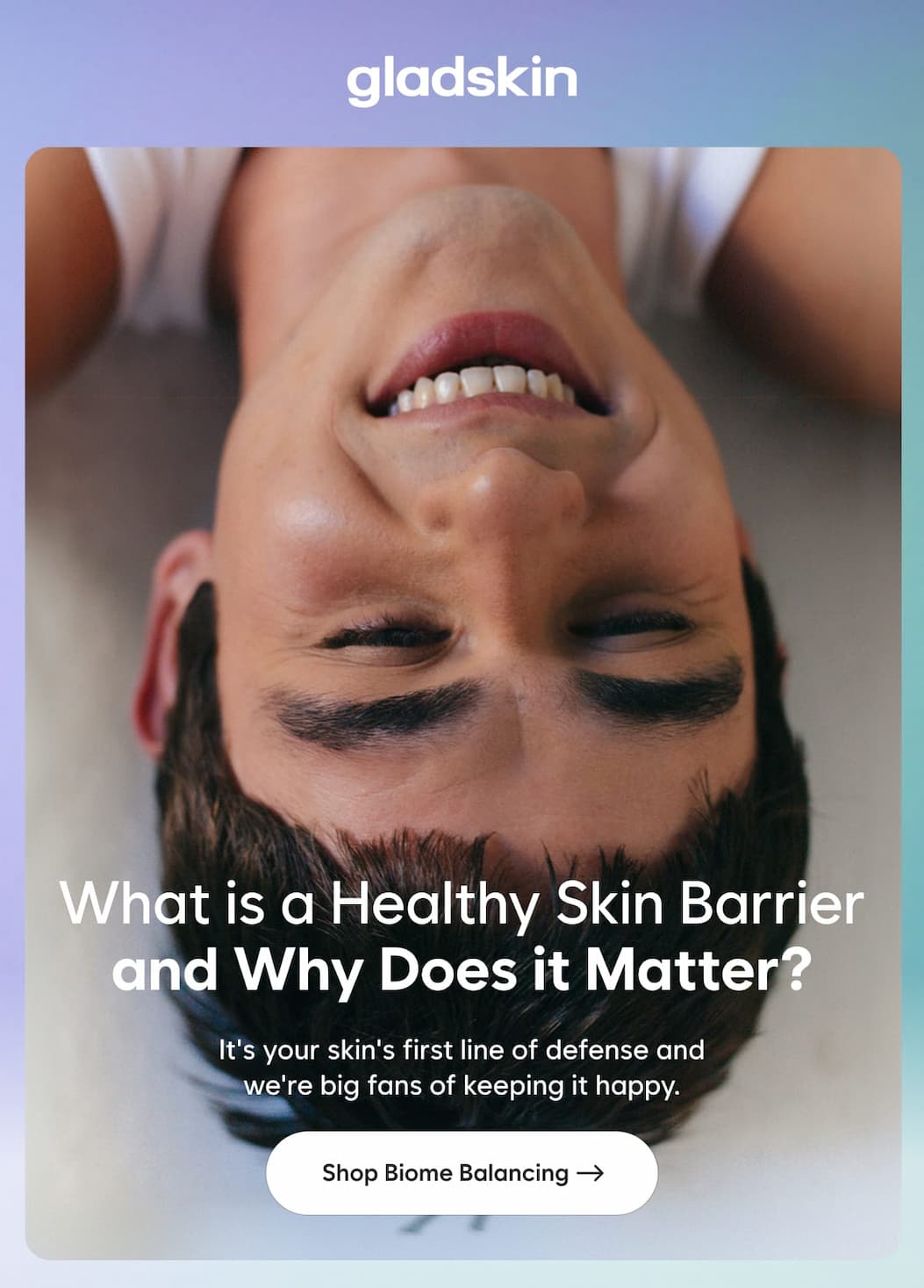 What is a Healthy Skin Barrier and Why Does it Matter?  It's your skin's first line of defense  and we're big fans of keeping it happy.  CTA: Shop Biome Balancing →
