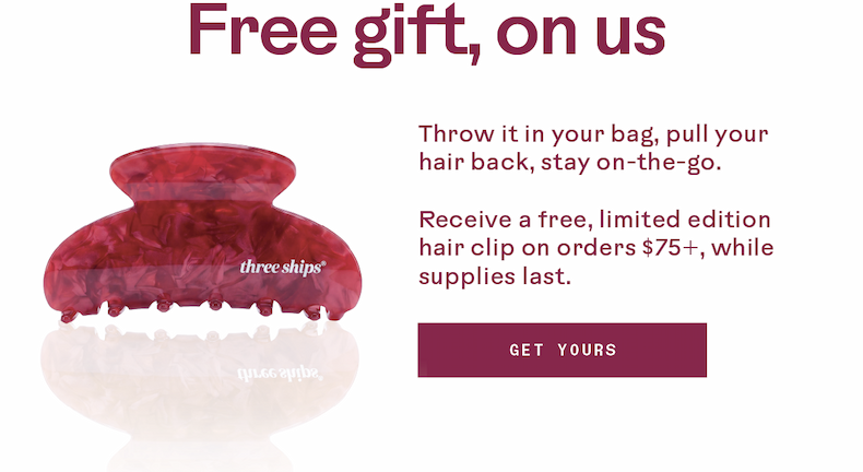 Free gift, on us. Get yours. 