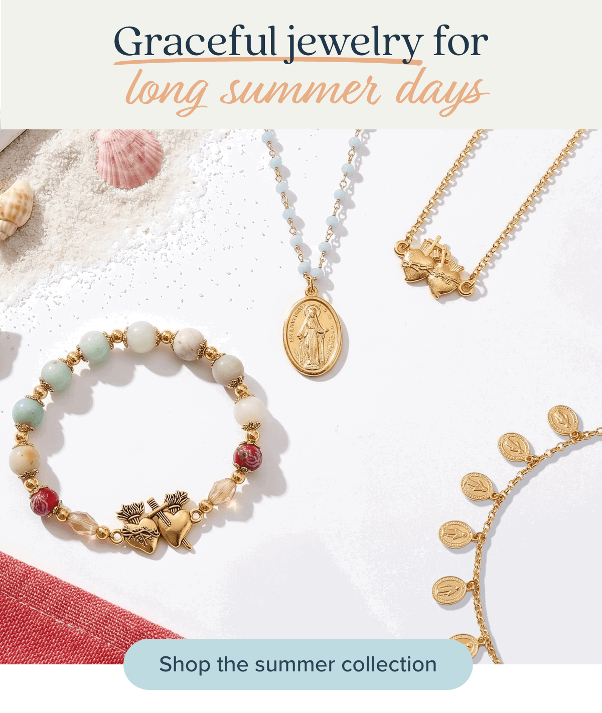 Graceful jewelry for long summer days. Shop the Summer Collection