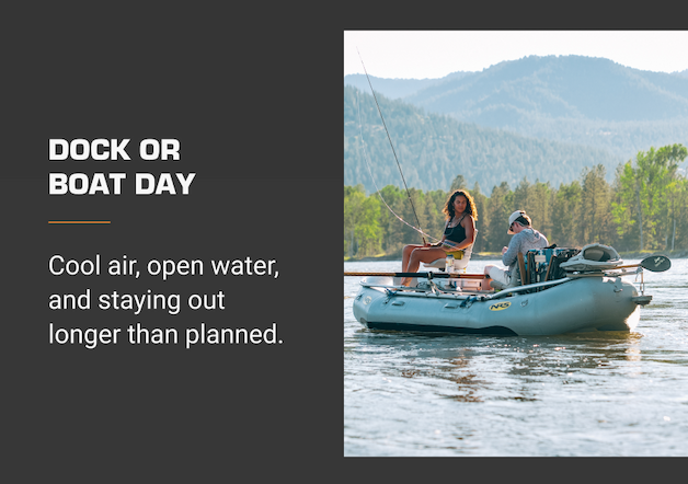 Dock or boat day Cool air, open water, and staying out longer than planned.