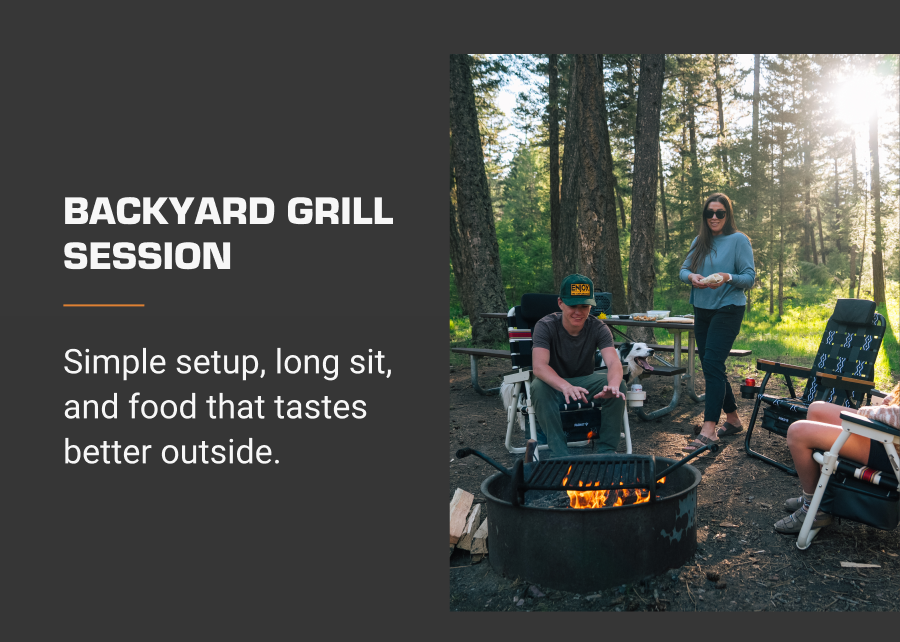 Backyard grill session Simple setup, long sit, and food that tastes better outside.