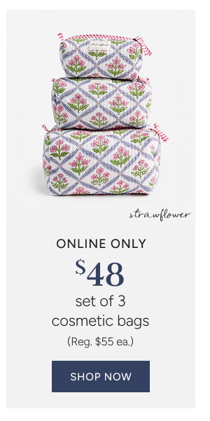 $48 Set of 3 Strawflower Cosmetic Bags (reg. $55 ea.)