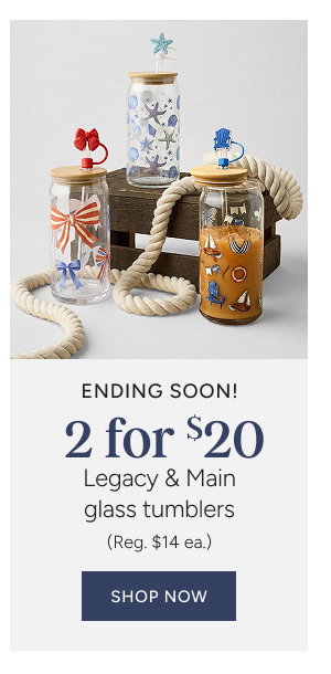 2 for $20 Legacy & Main Glass Tumblers (reg. $14 ea)
