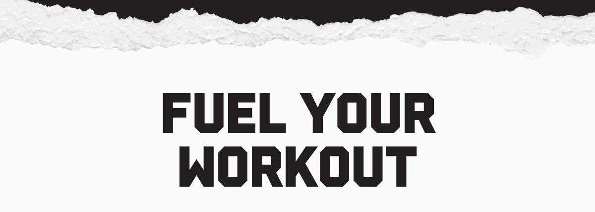Fuel Your Workout
