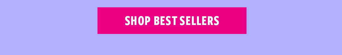 SHOP BEST SELLERS