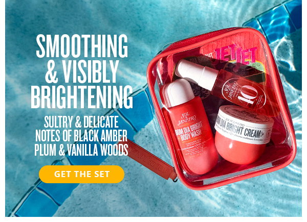 Smoothing & visibly brightening - GET THE SET