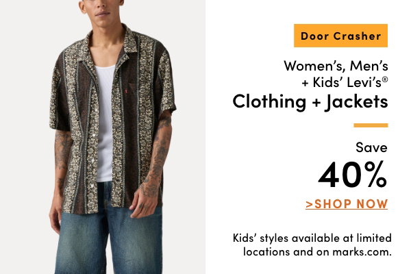 Door Crasher Women's, Men's + Kids' Levi's Clothing + Jackets Save 40%