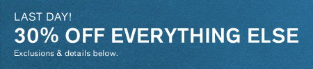 Last Day! 30% Off Everything Else