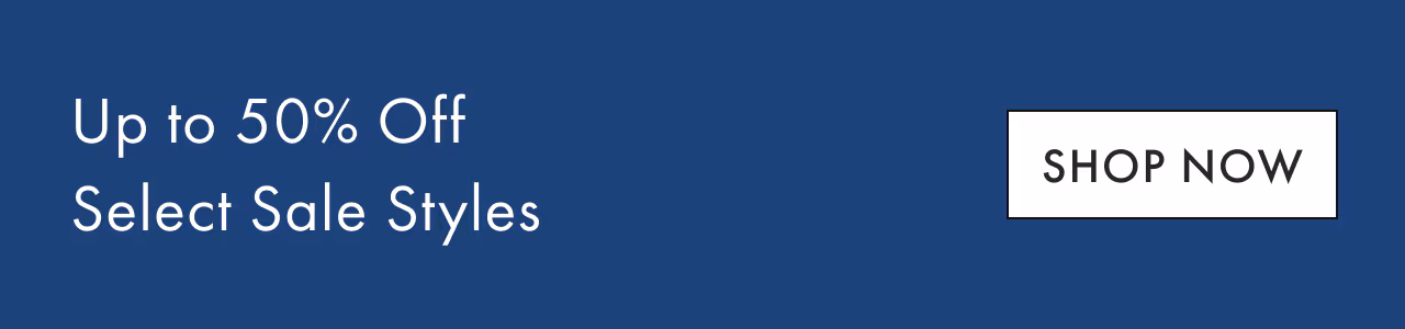 Up to 50% Off Select Sale Styles