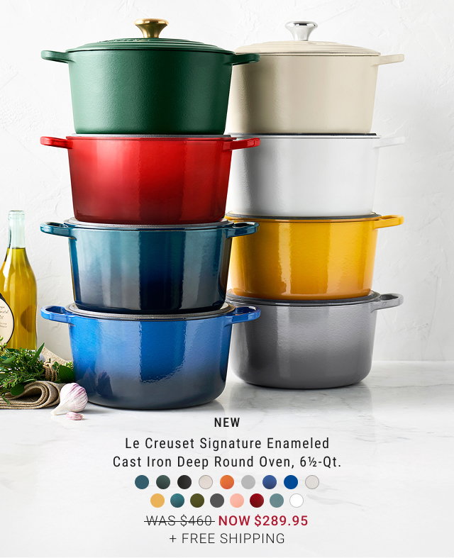 new - Le Creuset Signature Enameled Cast Iron Deep Round Oven, 6½-Qt. - WAS $460 - NOW $289.95 + Free Shipping