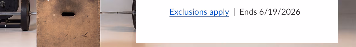 Exclusions apply | Ends 6/19/2026