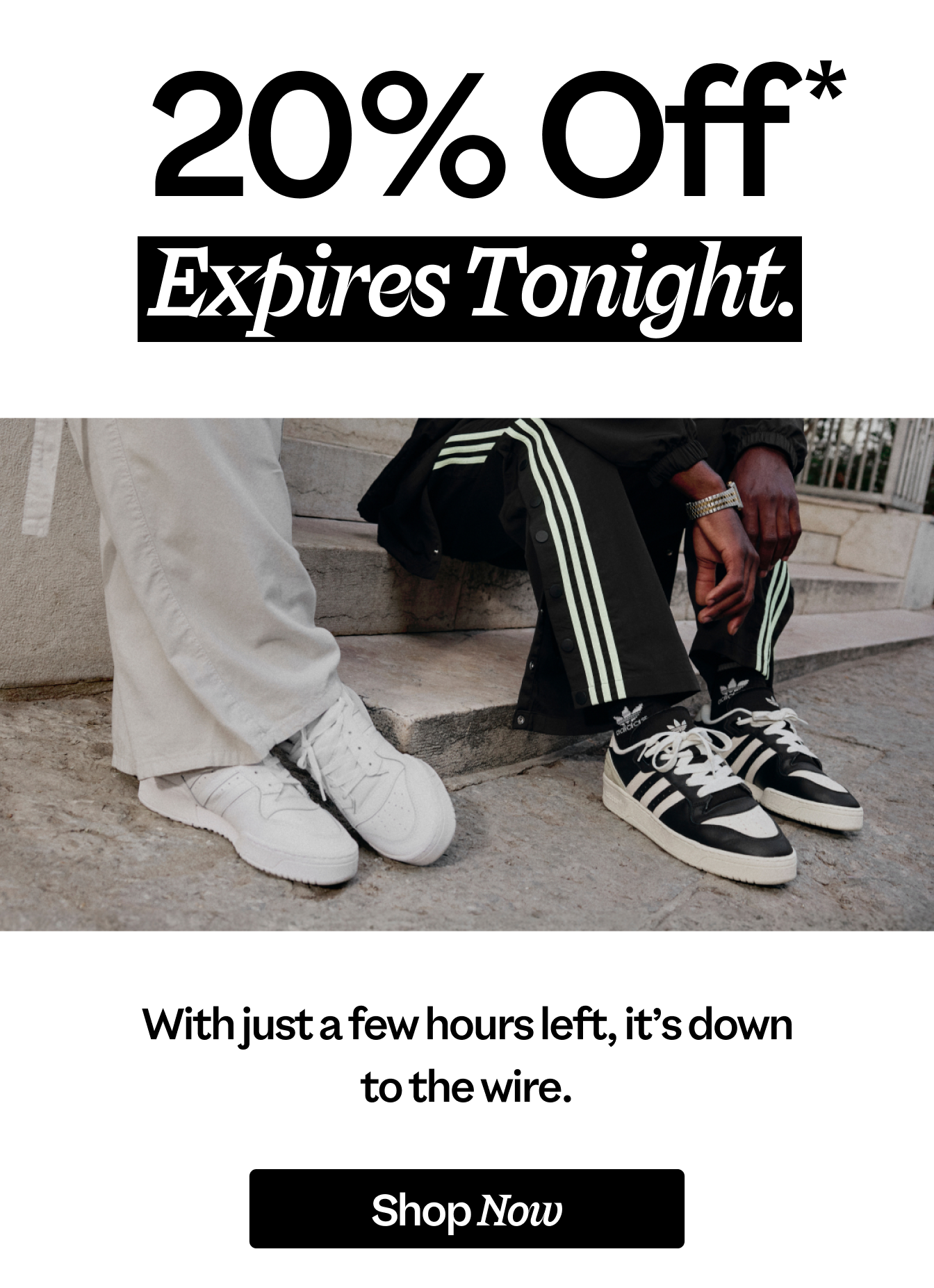 20% off expires tonight! There are just a few hours left to save