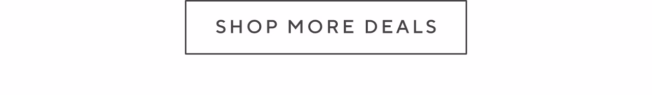 Shop more deals