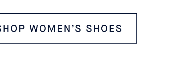 SHOP WOMEN’S SHOES