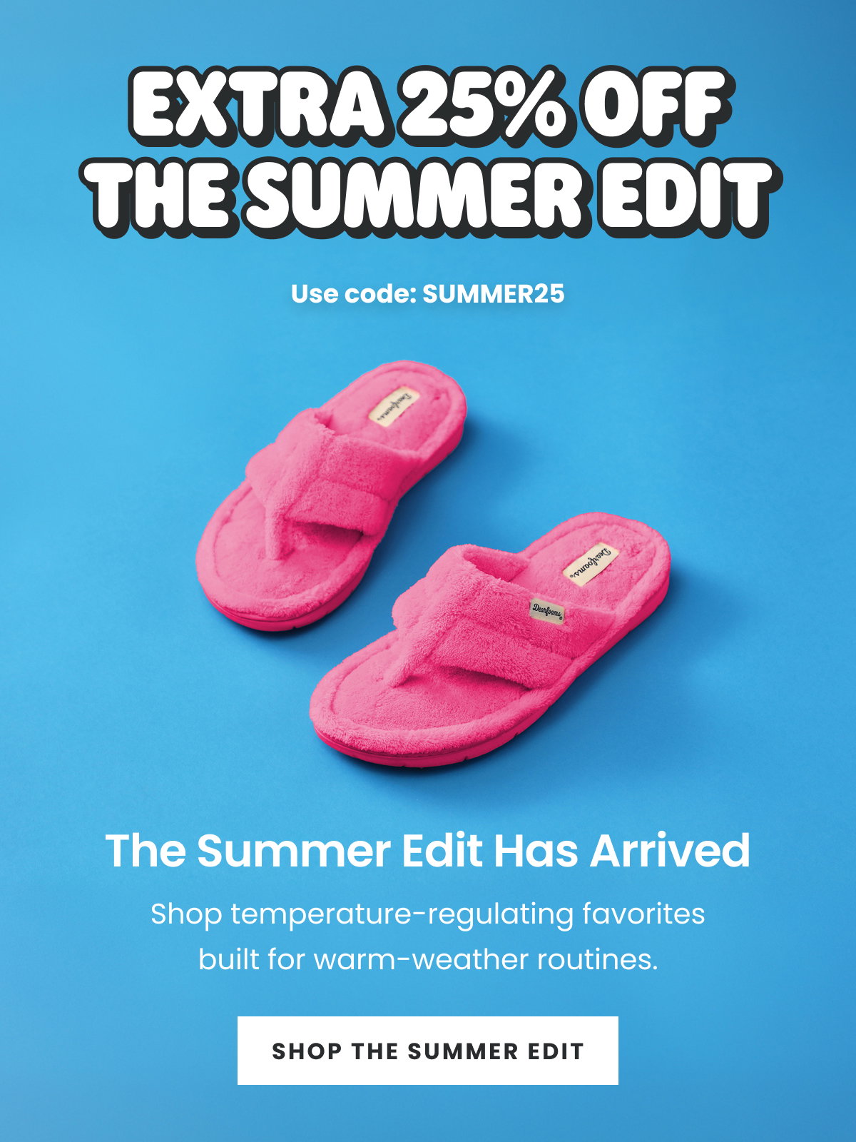 Extra 25% Off The Summer Edit | Shop The Summer Edit >