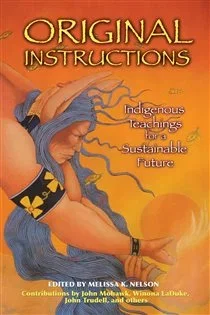 Original Instructions, edited by Melissa K. Nelson