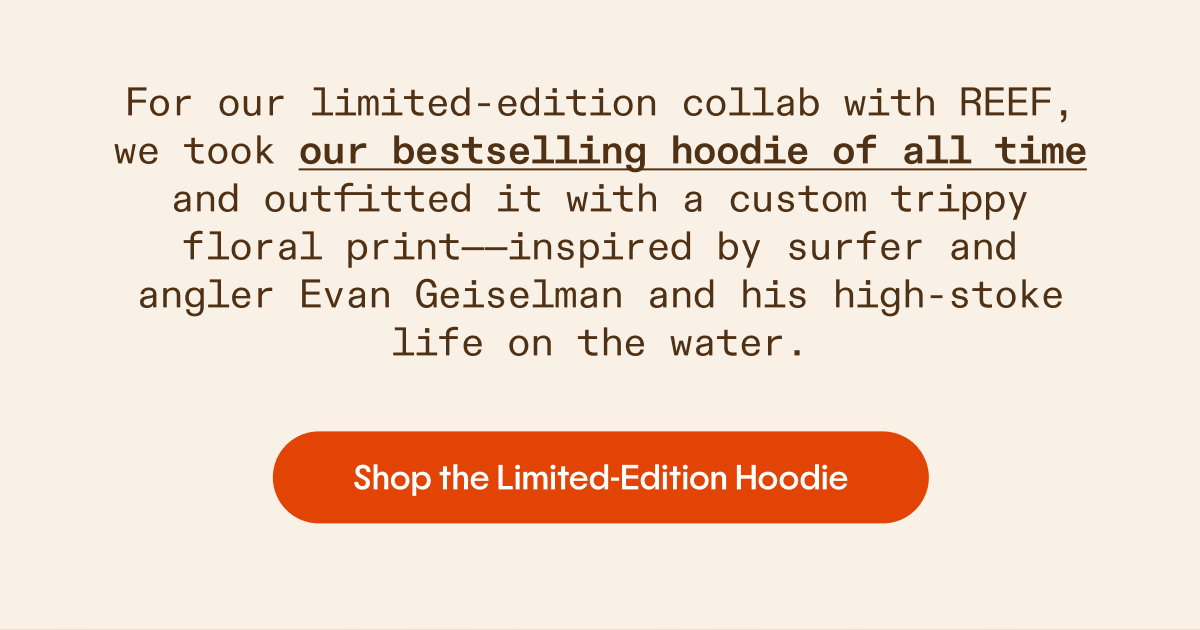 Shop the Limited-Edition Free Fly x REEF Hoodie