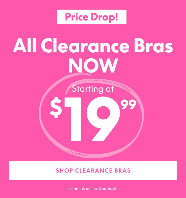 Clearance Bras $19.99