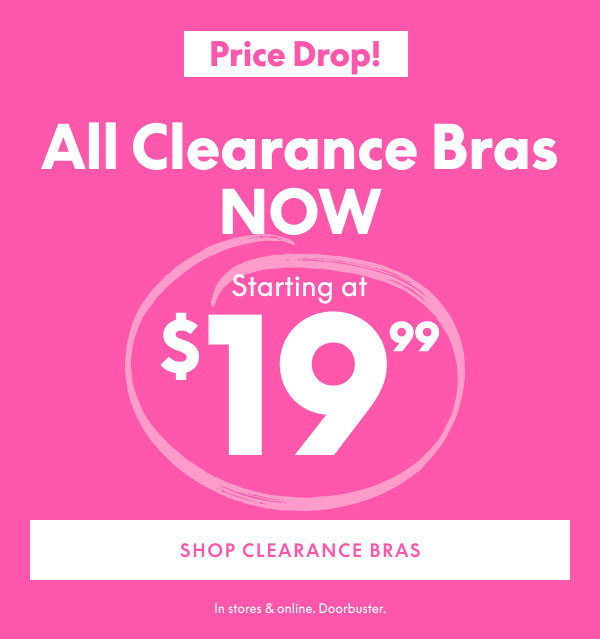 Clearance Bras $19.99