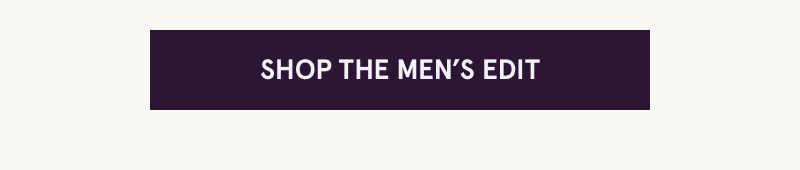 Click here to shop the men’s edit