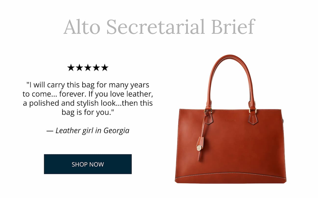 Alto Secretarial Brief. "I will carry this bag for many years to come... forever. If you love leather, a polished and stylish look...then this bag is for you." - Leather girl in Georgia