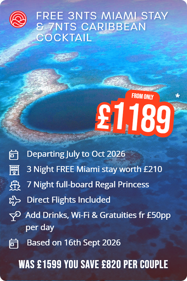Free 3nts Miami Stay & 7nts Caribbean Cocktail – Smart Holiday promotional image. From £1,189 Includes: Departing July to Oct 2026, 3 Night FREE Miami stay worth £210, 7 Night full-board Regal Princess, Direct Flights Included, Add Drinks, Wi-Fi & Gratuities fr £50pp per day, Based on 16th Sept 2026. WAS £1599 YOU SAVE £820 PER COUPLE