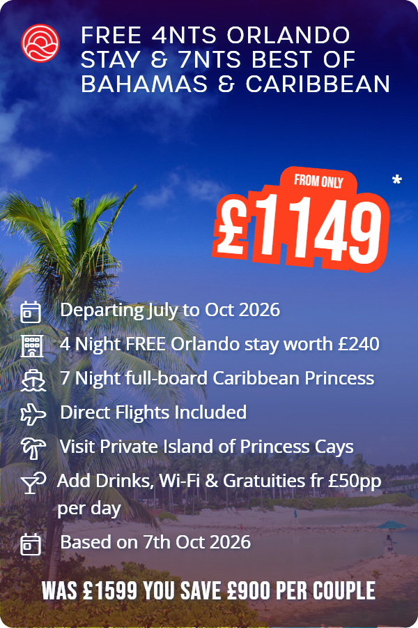 Free 4nts Orlando Stay & 7nts Best of Bahamas & Caribbean – Smart Holiday promotional image. From £1,149 Includes: Departing July to Oct 2026, 4 Night FREE Orlando stay worth £240, 7 Night full-board Caribbean Princess, Direct Flights Included, Visit Private Island of Princess Cays, Add Drinks, Wi-Fi & Gratuities fr £50pp per day, Based on 7th Oct 2026. WAS £1599 YOU SAVE £900 PER COUPLE
