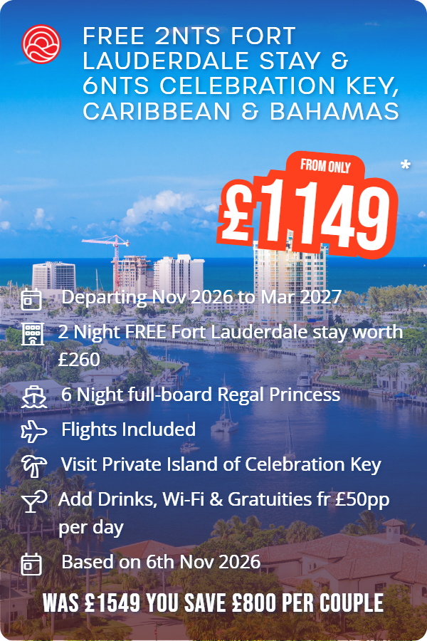 Free 2nts Fort Lauderdale Stay & 6nts Celebration Key, Caribbean & Bahamas – Smart Holiday promotional image. From £1,149 Includes: Departing Nov 2026 to Mar 2027, 2 Night FREE Fort Lauderdale stay worth £260, 6 Night full-board Regal Princess, Flights Included, Visit Private Island of Celebration Key, Add Drinks, Wi-Fi & Gratuities fr £50pp per day, Based on 6th Nov 2026. WAS £1549 YOU SAVE £800 PER COUPLE
