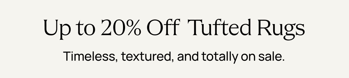 Up to 20% Off Tufted Rugs 