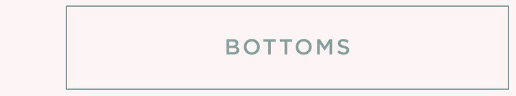Bottoms