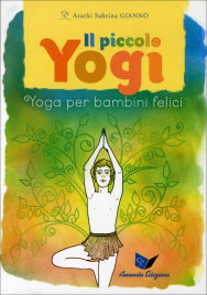 Il Piccolo Yogi - Cofanetto con Libro e 45 Carte Interattive