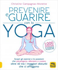 Prevenire e Guarire con lo Yoga