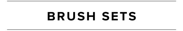 Brush Sets