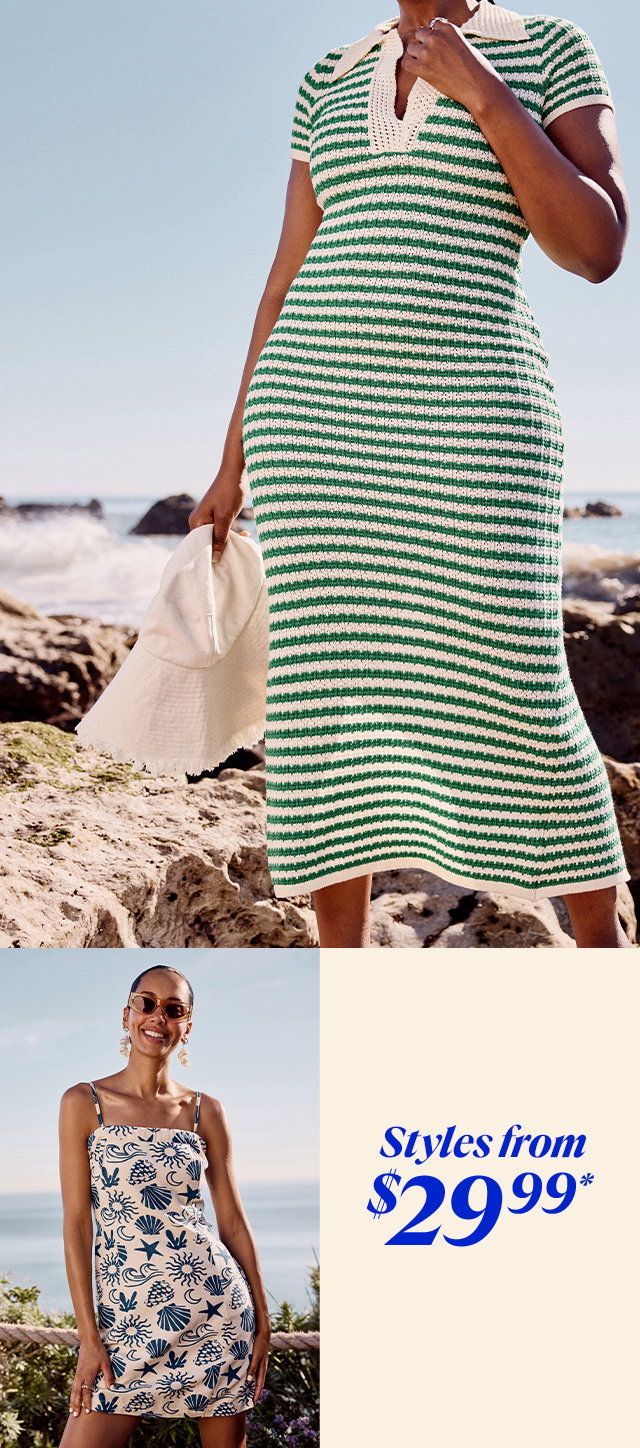 Dress styles from $29.99*