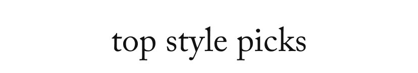 top style picks