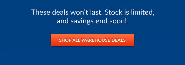 Shop All Warehouse Deals
