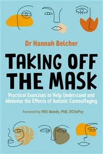 Taking Off the Mask, by Hannah Louise Belcher