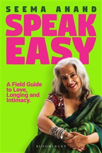 Speak Easy, by Seema Anand