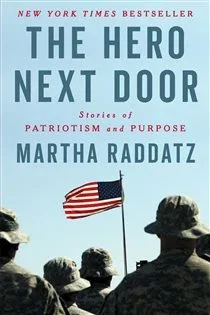 The Hero Next Door, by Martha Raddatz