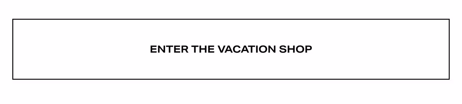 Enter The Vacation Shop