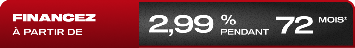 FINANCEZ À PARTIR DE 2,99 % PENDANT 72 MOIS±