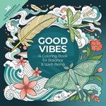 Good Vibes: A Coloring Book for Balance & Well-Being With 36 Soundscapes from emeraldwave by Green Hill