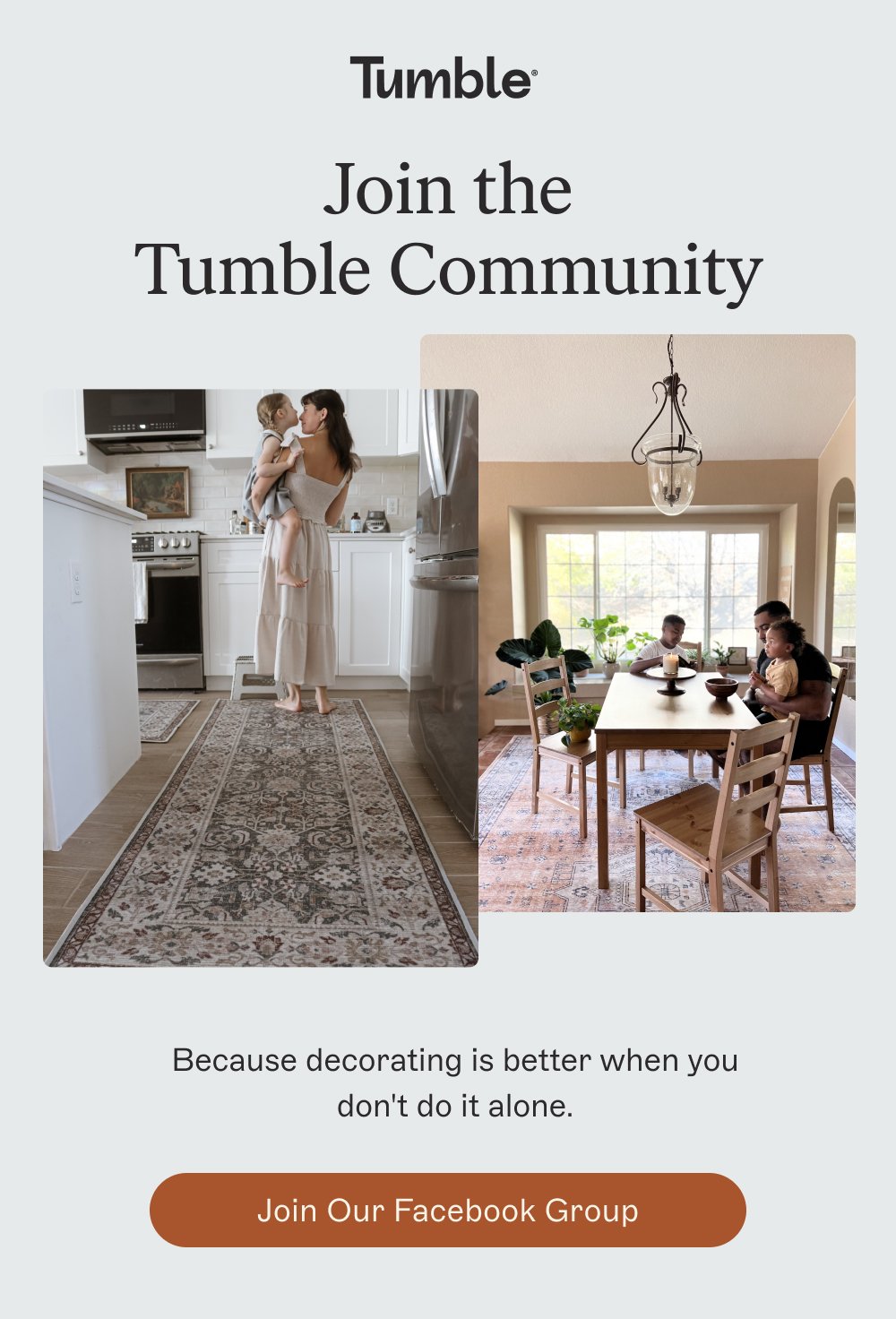 Join the Tumble Community Because decorating is better when you don't do it alone. Join our Facebook Group