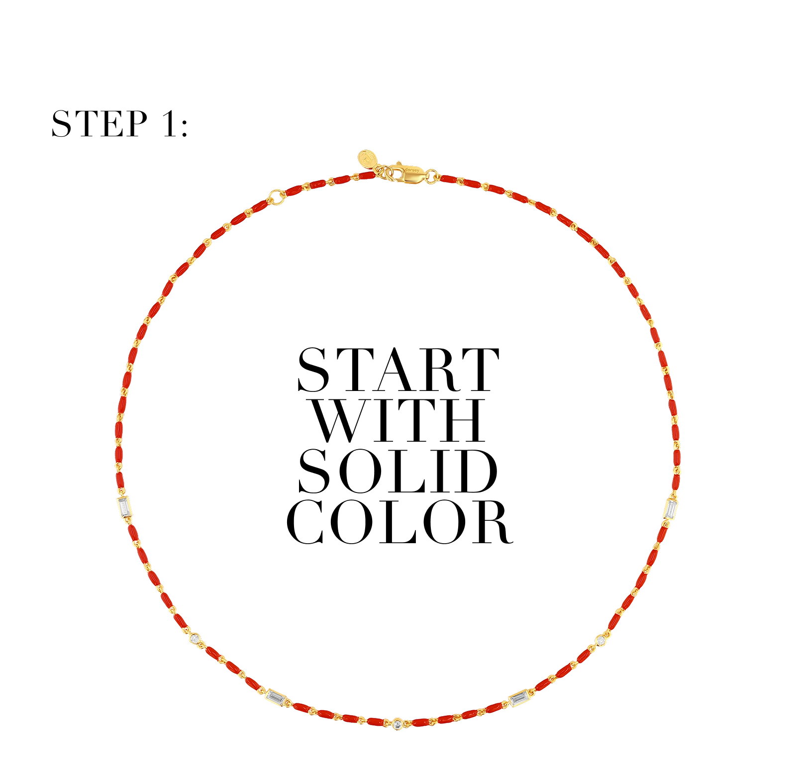 STEP 1: START WITH SOLID COLOR. 