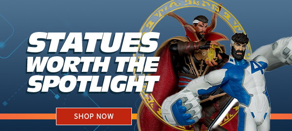 Statues Worth the Spotlight SHOP NOW 