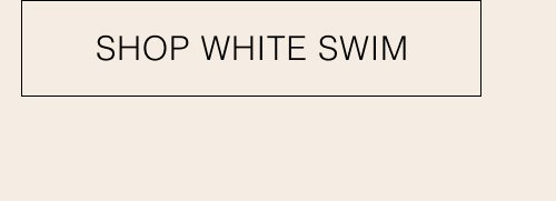 SHOP WHITE SWIM