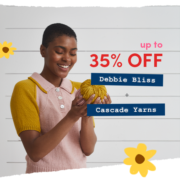 Up to 35% off Debbie Bliss & Cascade Yarns
