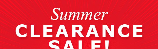 Summer Clearance Sale!