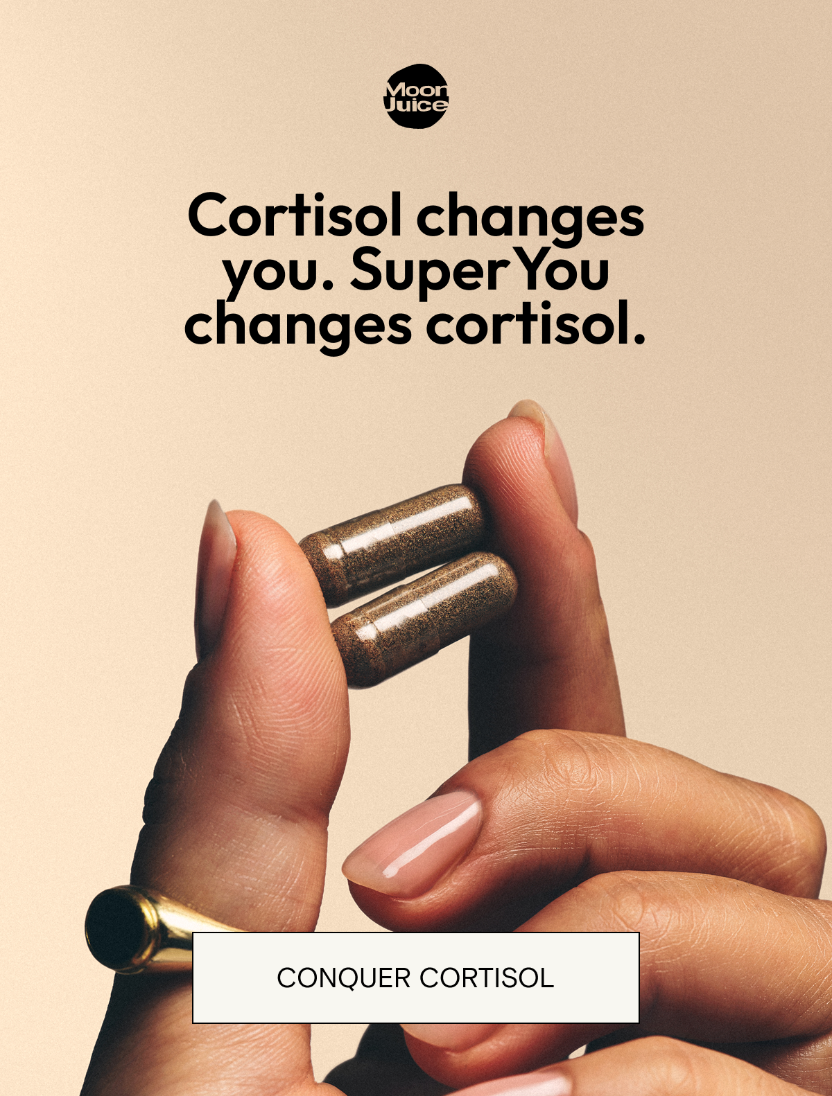 Cortisol changes you. SuperYou changes cortisol.