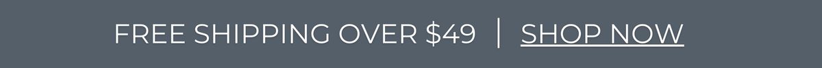 Free shipping over $49